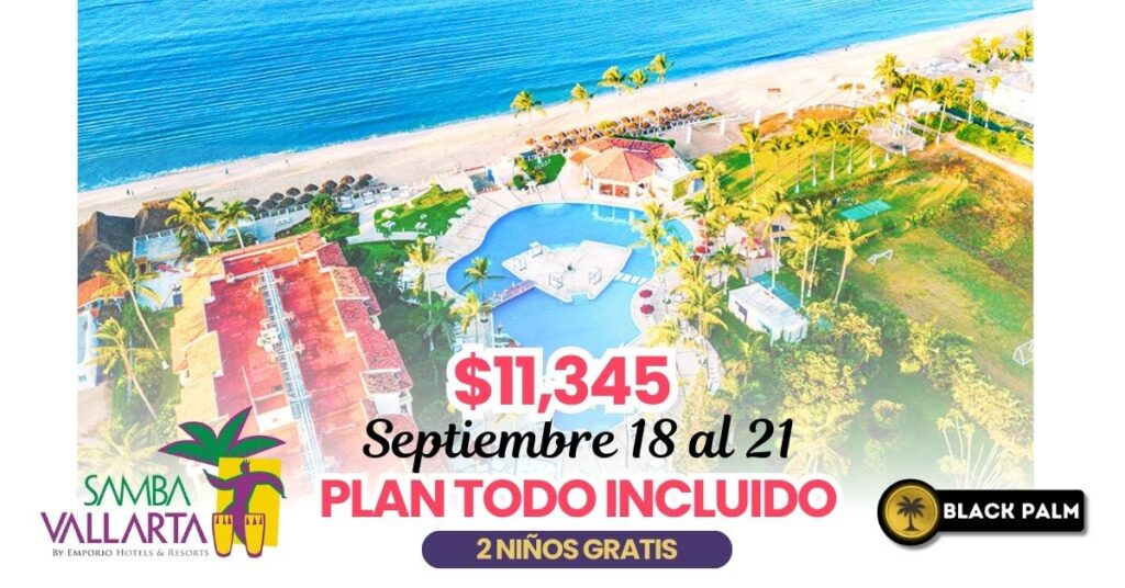hotel samba vallarta todo incluido riviera nayarit transporte desde celaya vacaciones familiares